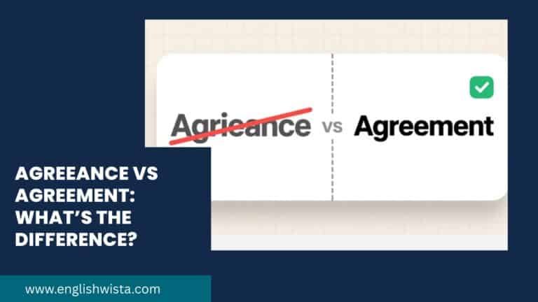 Agreeance vs Agreement: What’s the Difference? - English Wista