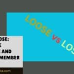 Loose vs Lose: What’s the Difference and How to Remember It