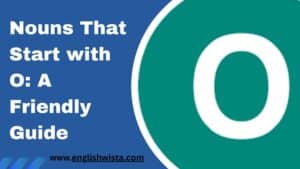 Read more about the article Nouns That Start with O: A Friendly Guide