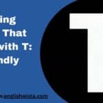 Exploring Nouns That Start with T: A Friendly Guide