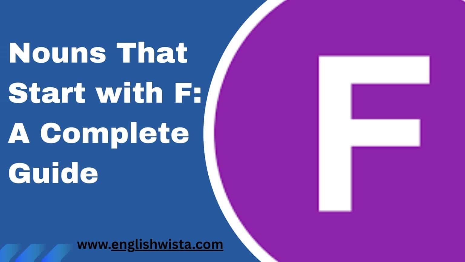 nouns-that-start-with-f-a-complete-guide-english-wista