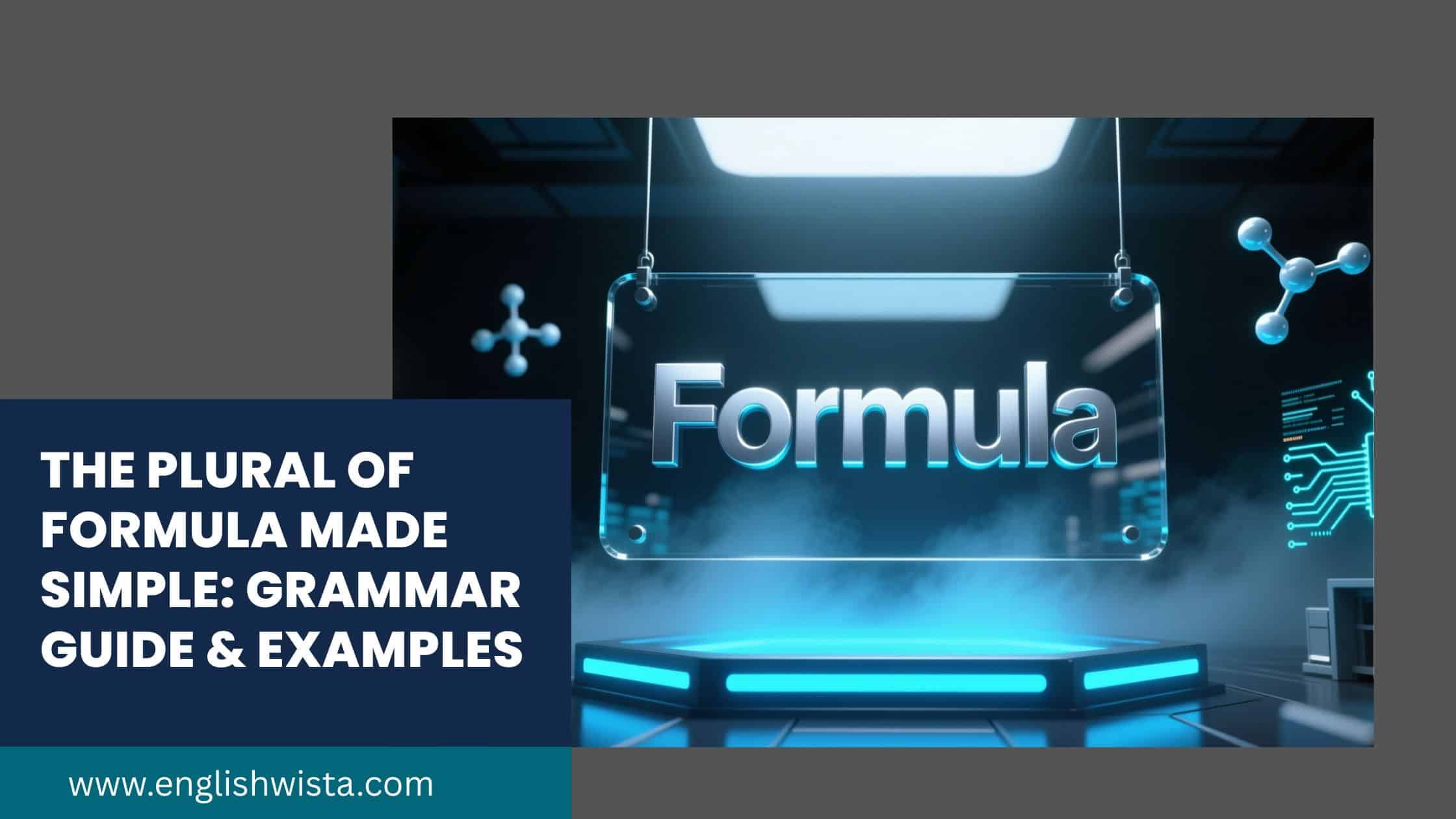 You are currently viewing The Plural of Formula Made Simple: Grammar Guide & Examples