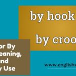 By Hook or By Crook: Meaning, Origins, and Everyday Use