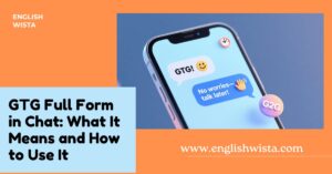 Read more about the article GTG Full Form in Chat: What It Means and How to Use It