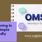 OMS Meaning in Text: A Simple and Friendly Guide