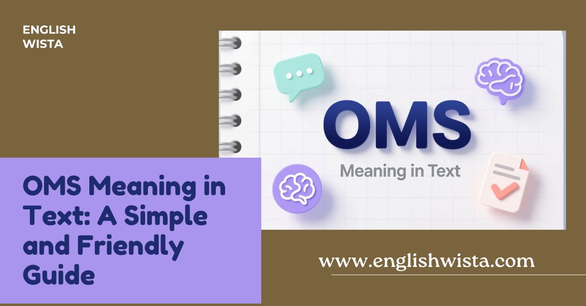 You are currently viewing OMS Meaning in Text: A Simple and Friendly Guide