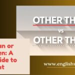 Other Than or Other Then: A Simple Guide to Get It Right