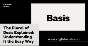 Read more about the article The Plural of Basis Explained: Understanding It the Easy Way