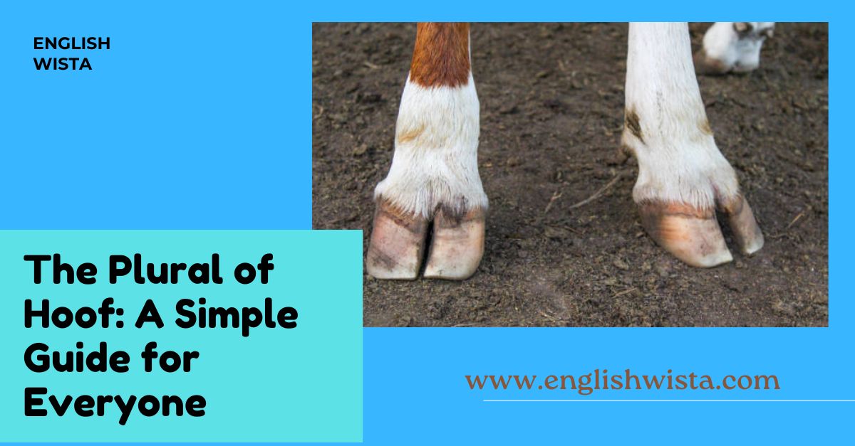 You are currently viewing The Plural of Hoof: A Simple Guide for Everyone