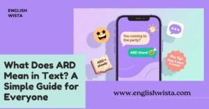 Read more about the article What Does ARD Mean in Text? A Simple Guide for Everyone