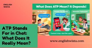 Read more about the article ATP Stands For in Chat: What Does It Really Mean?