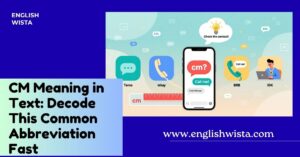 Read more about the article CM Meaning in Text: Decode This Common Abbreviation Fast
