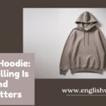 Hoody or Hoodie: Which Spelling Is Correct and Why It Matters