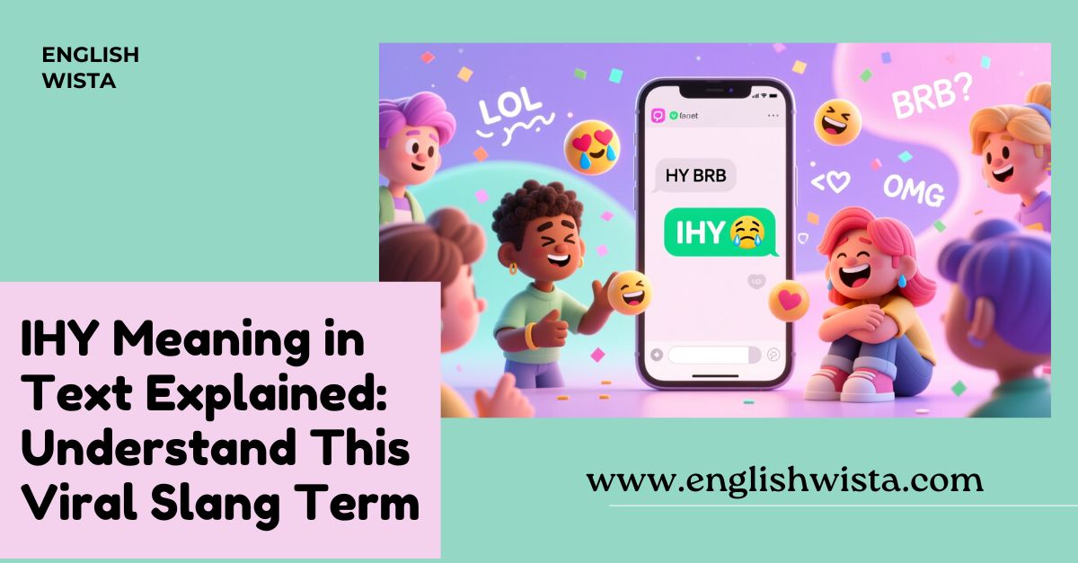 You are currently viewing IHY Meaning in Text Explained: Understand This Viral Slang Term