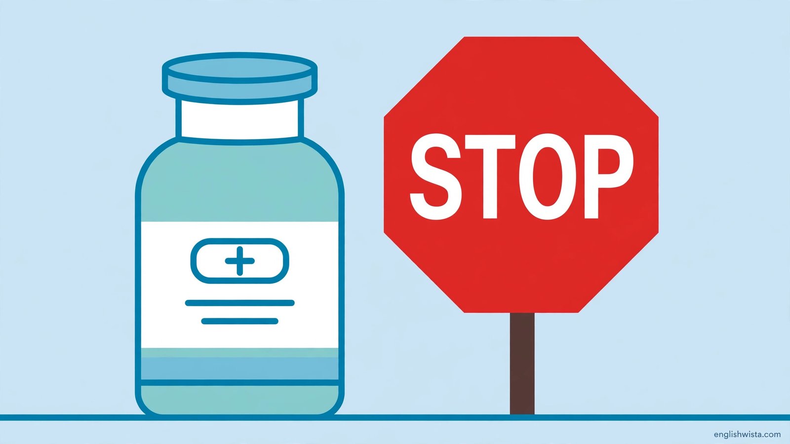 Medicine bottle next to a stop sign